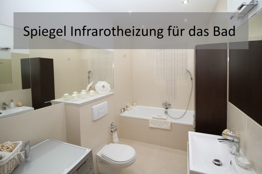 Spiegel Infrarotheizung Badezimmer